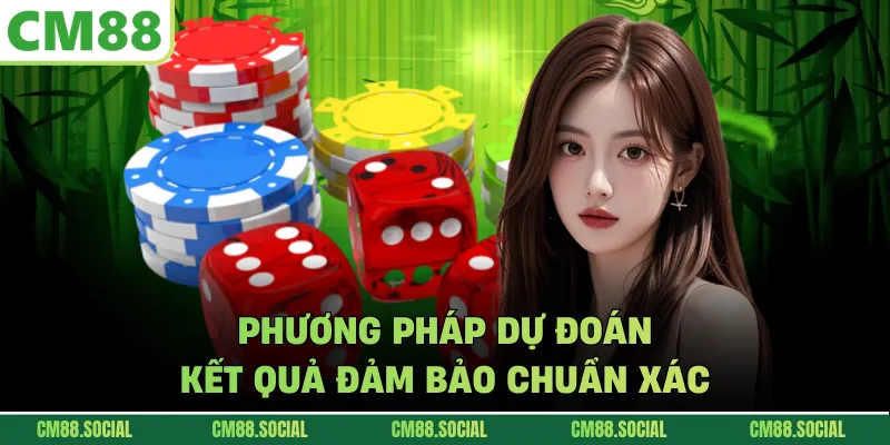 Phương pháp dự đoán kết quả đảm bảo chuẩn xác