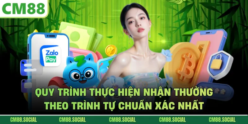 Quy trình thực hiện nhận thưởng theo trình tự chuẩn xác nhất